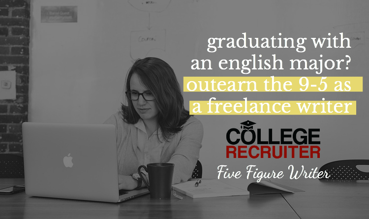 Graduating With An English Major? Outearn Your 9-5 With Freelance Writing